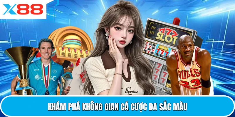 Khám phá không gian cá cược đa sắc màu
